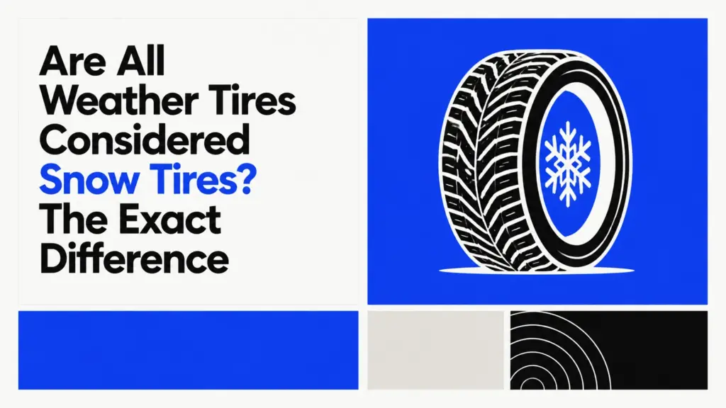 are all weather tires considered snow tires