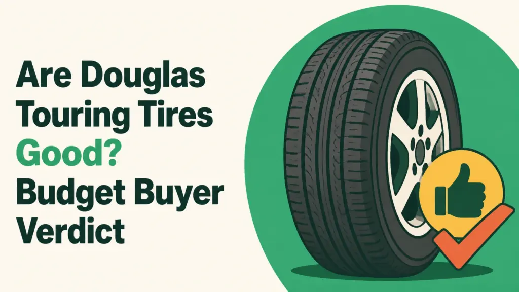 are douglas touring tires good