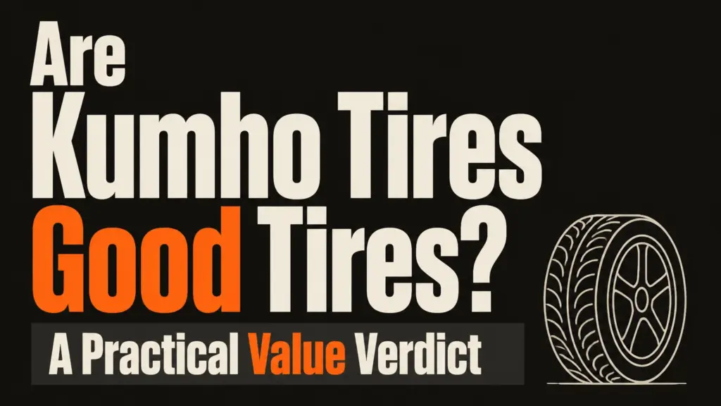 are kumho tires good tires