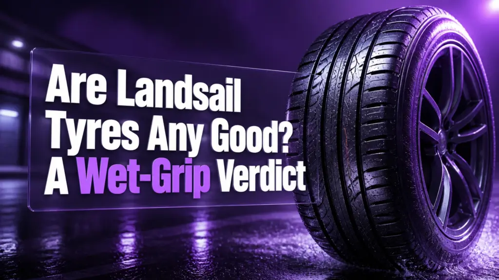 are landsail tyres any good