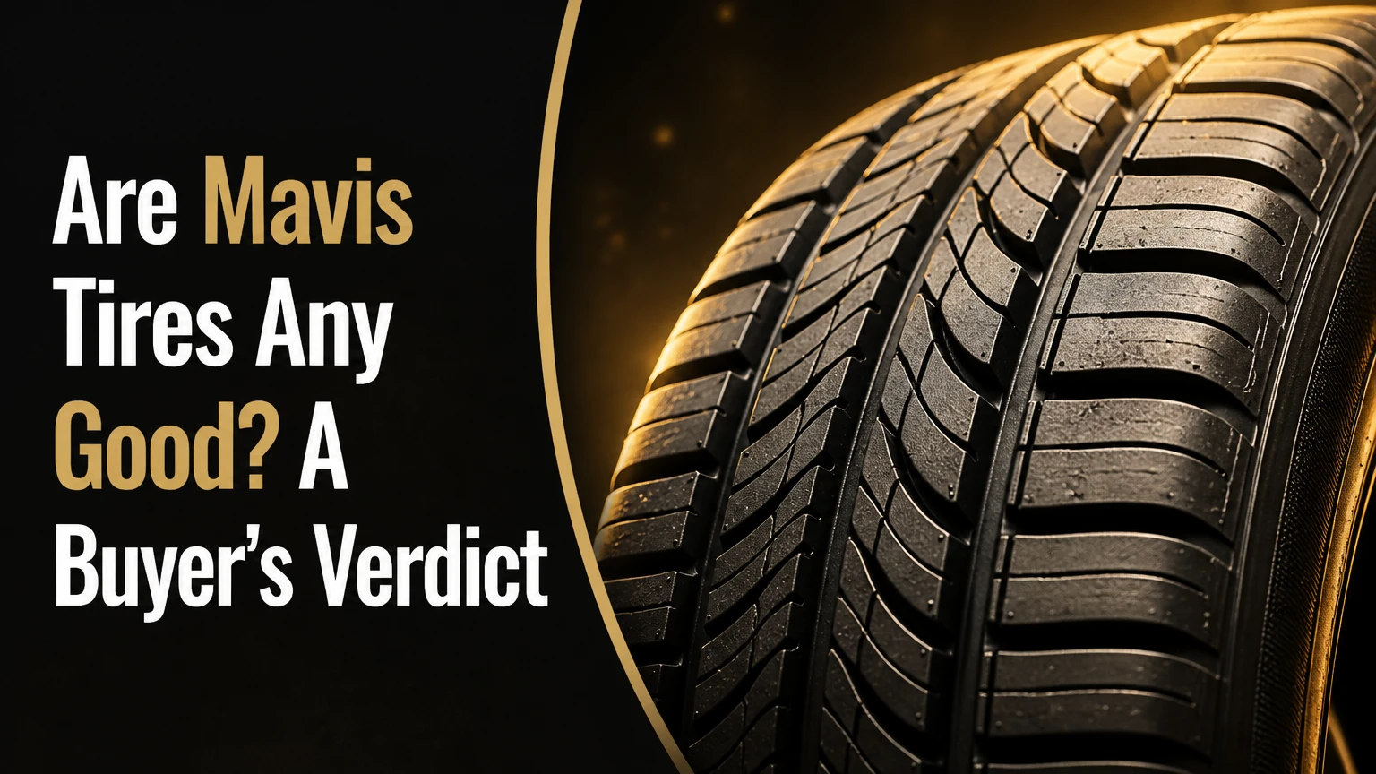 are mavis tires any good