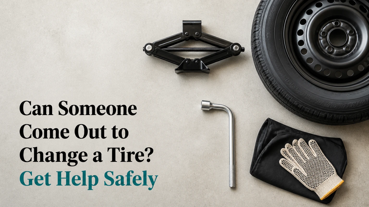 can someone come out to change a tire