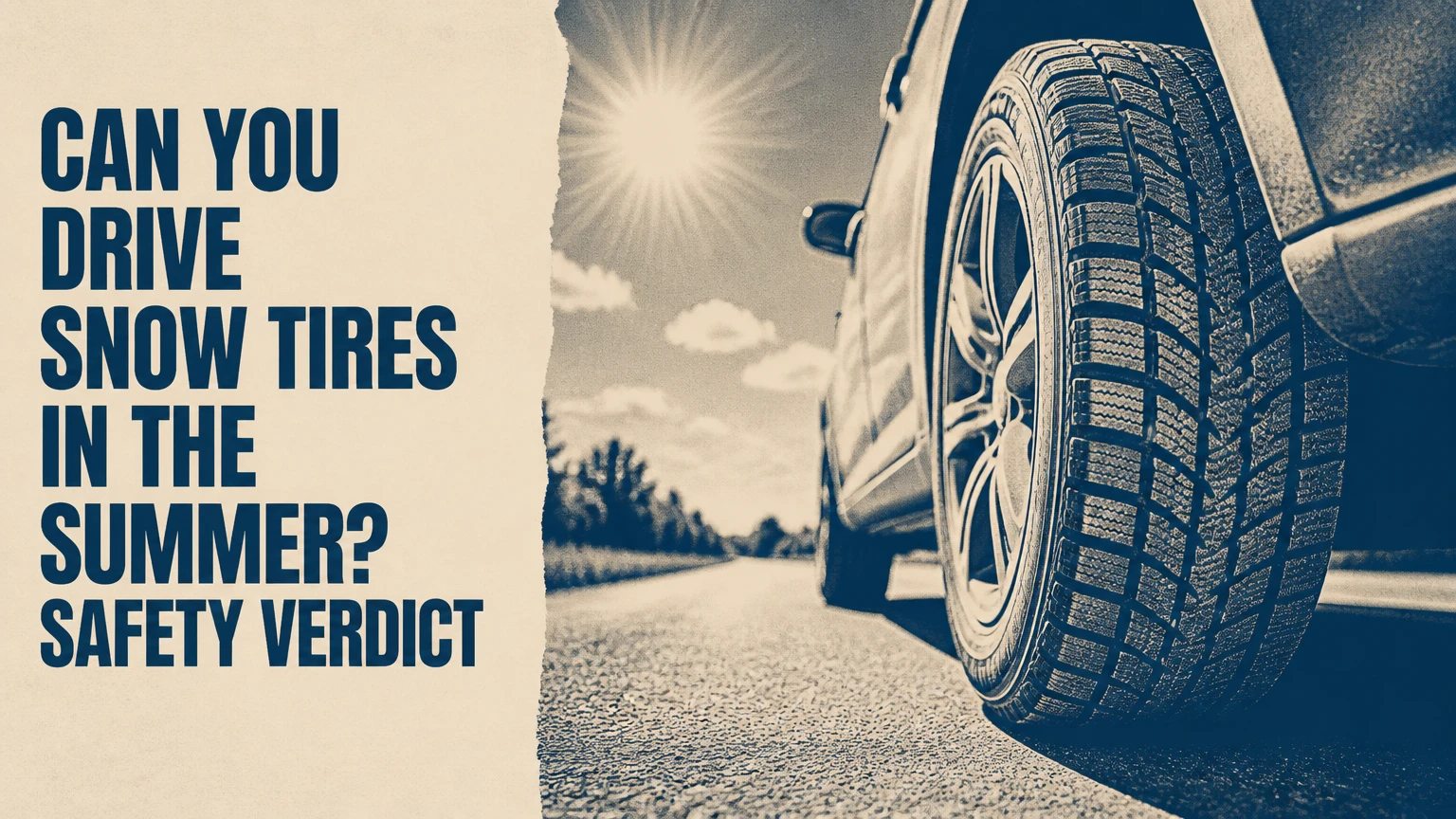 can you drive snow tires in the summer
