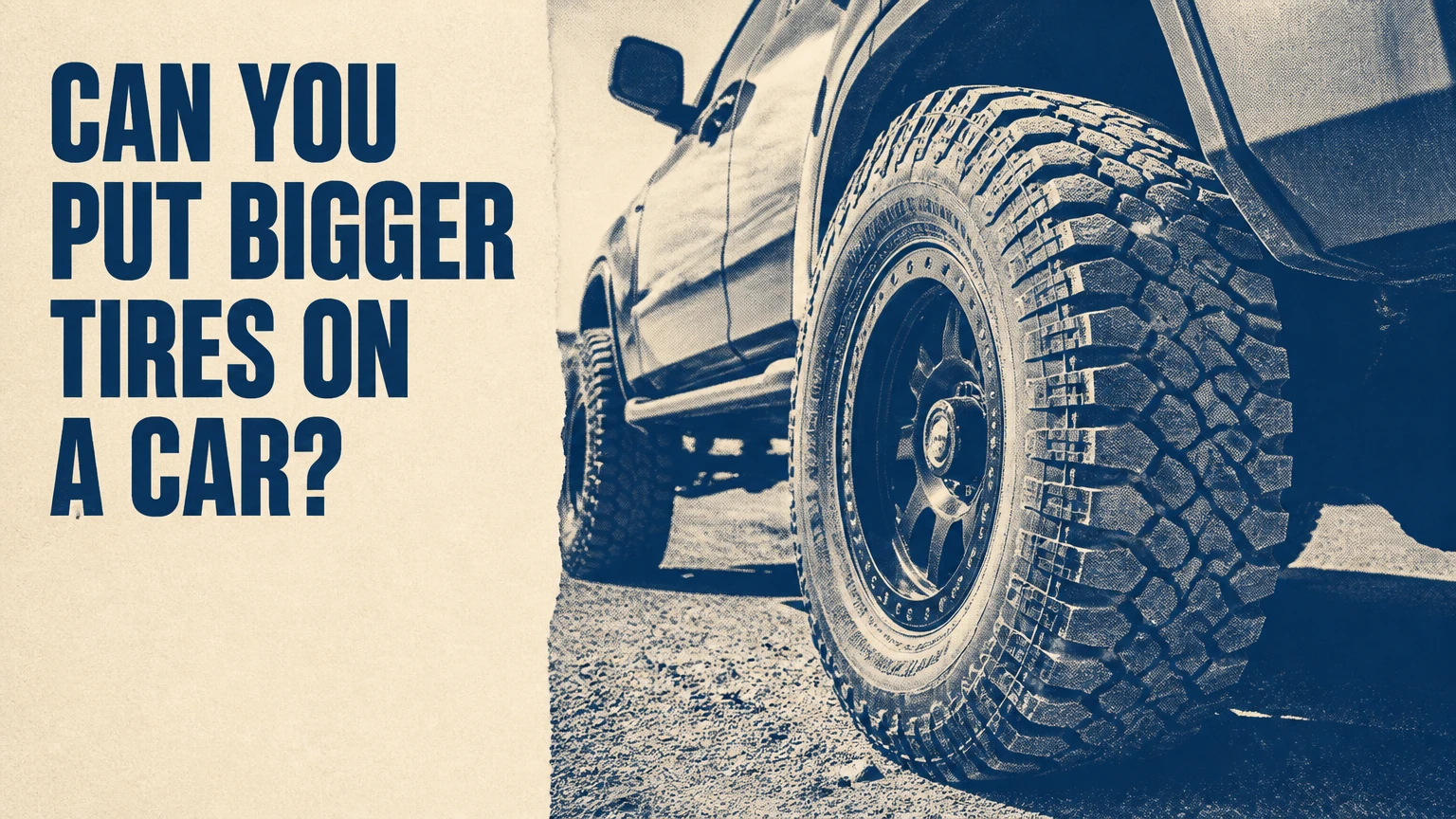 can you put bigger tires on a car