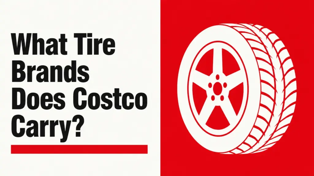 What Tire Brands Does Costco Carry?