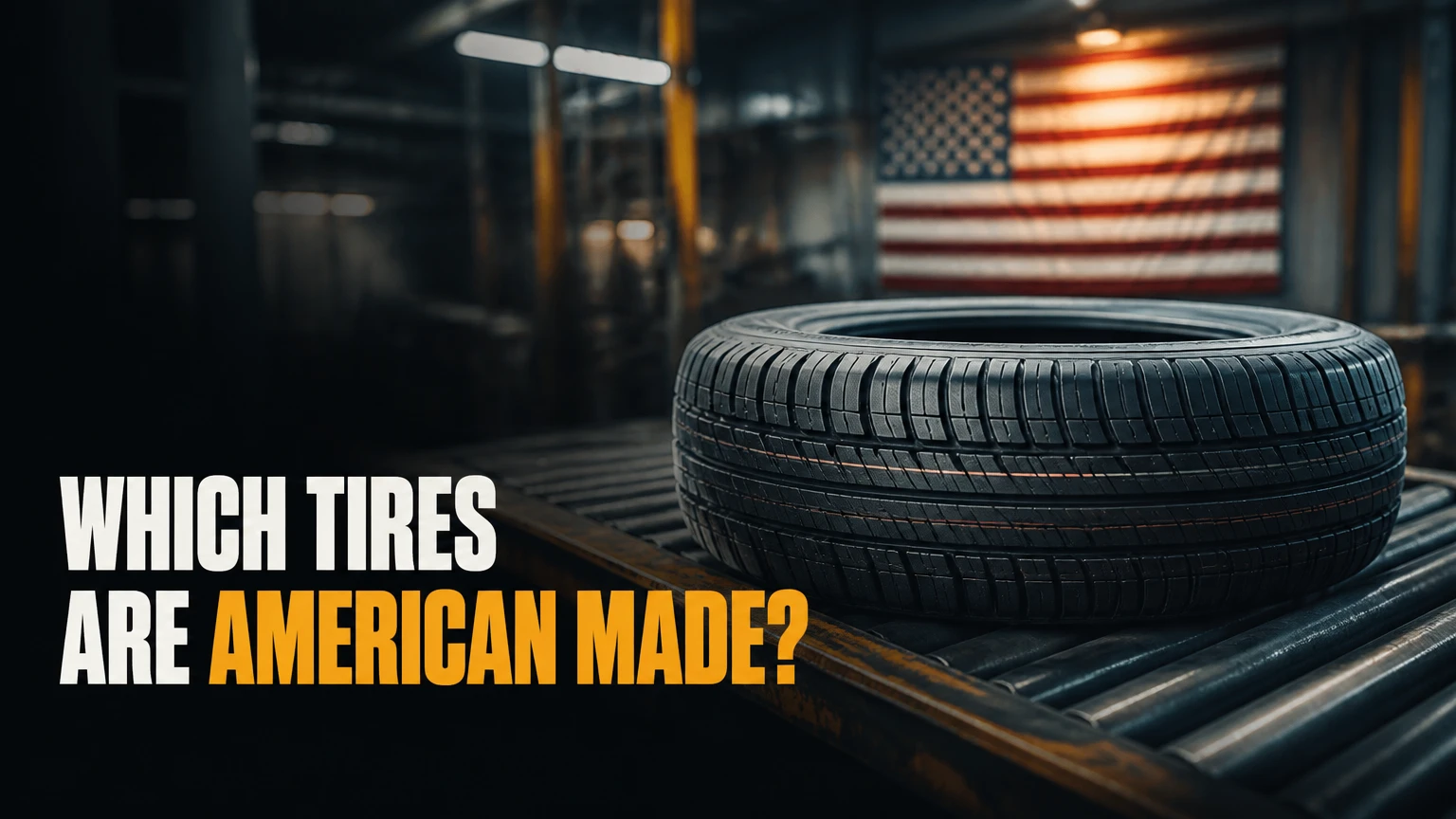 Which tires are American made?