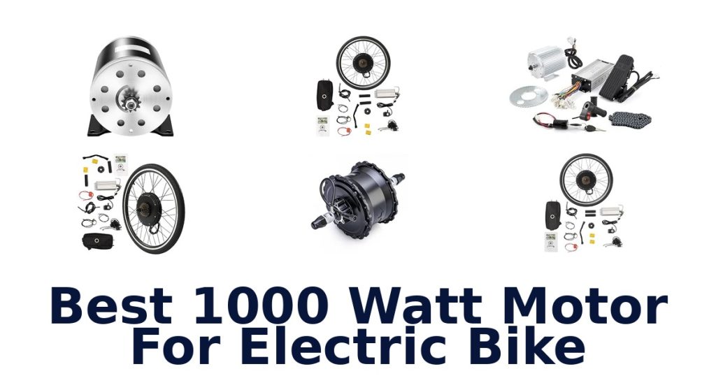 Best 1000 Watt Motor For Electric Bike