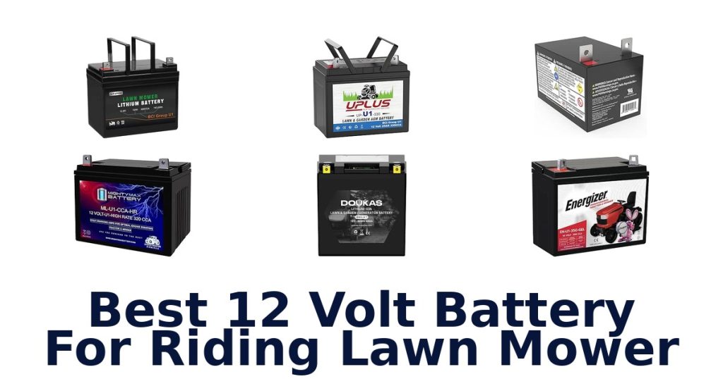 Best 12 Volt Battery For Riding Lawn Mower