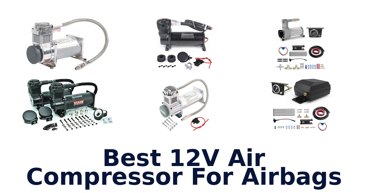 Best 12V Air Compressor For Airbags