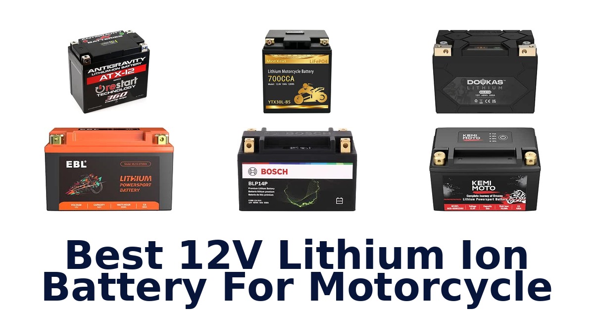 Best 12V Lithium Ion Battery For Motorcycle