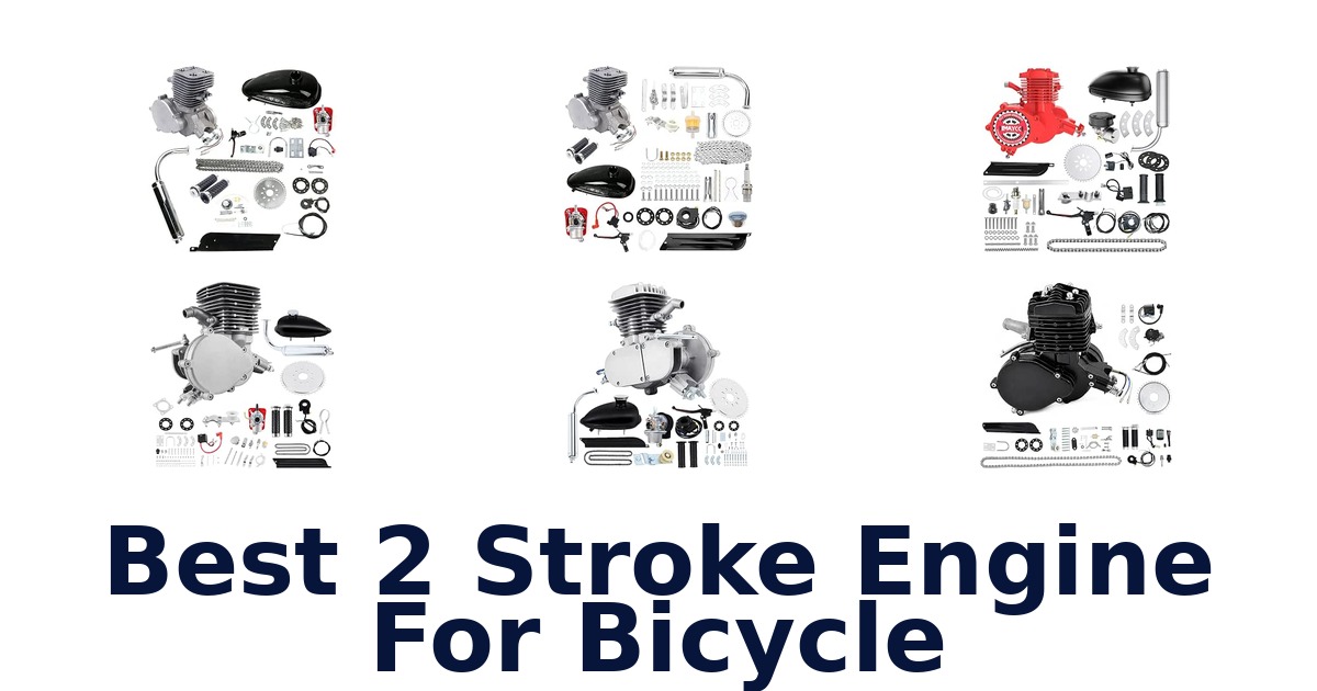 Best 2 Stroke Engine For Bicycle