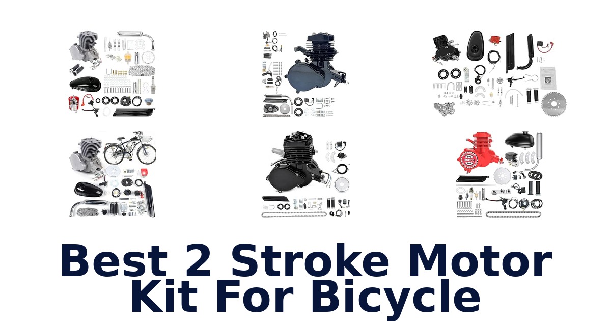 Best 2 Stroke Motor Kit For Bicycle