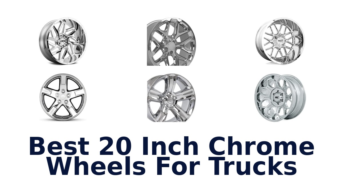 Best 20 Inch Chrome Wheels For Trucks