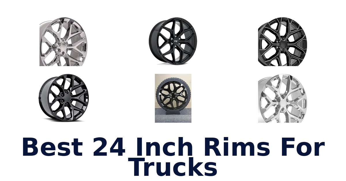 Best 24 Inch Rims For Trucks