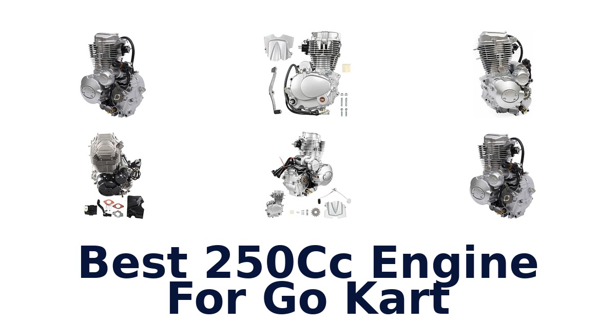 Best 250Cc Engine For Go Kart