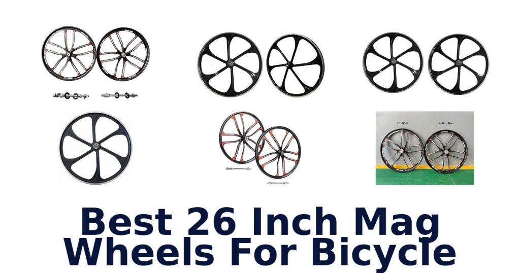 Best 26 Inch Mag Wheels For Bicycle