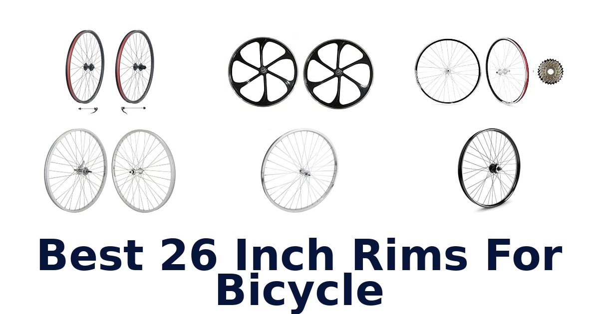 Best 26 Inch Rims For Bicycle