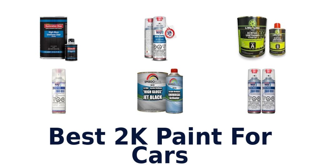 Best 2K Paint For Cars
