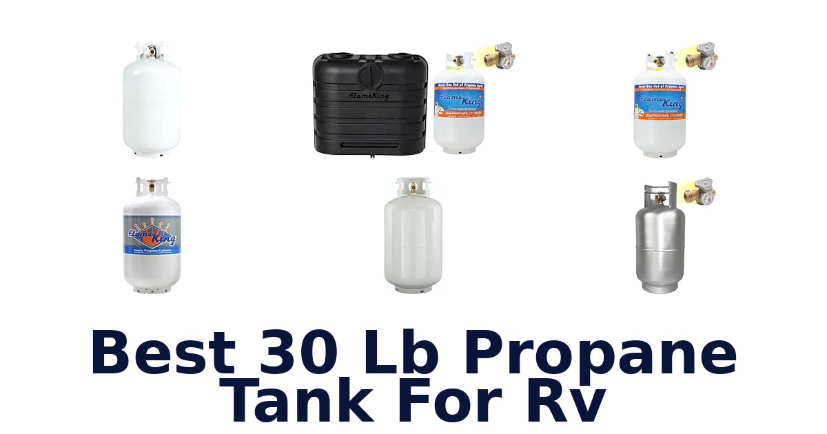 Best 30 lb Propane Tank For RV