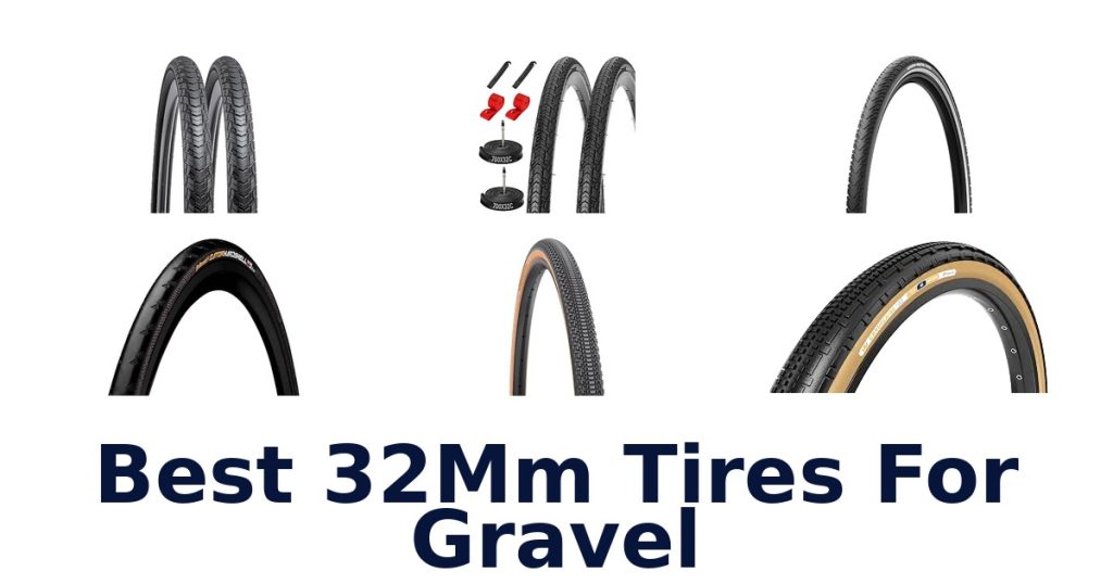 Best 32Mm Tires For Gravel