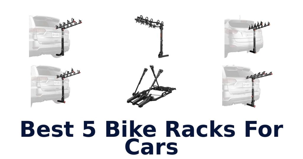 Best 5 Bike Racks For Cars