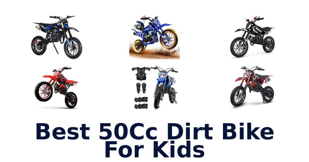 Best 50Cc Dirt Bike For Kids