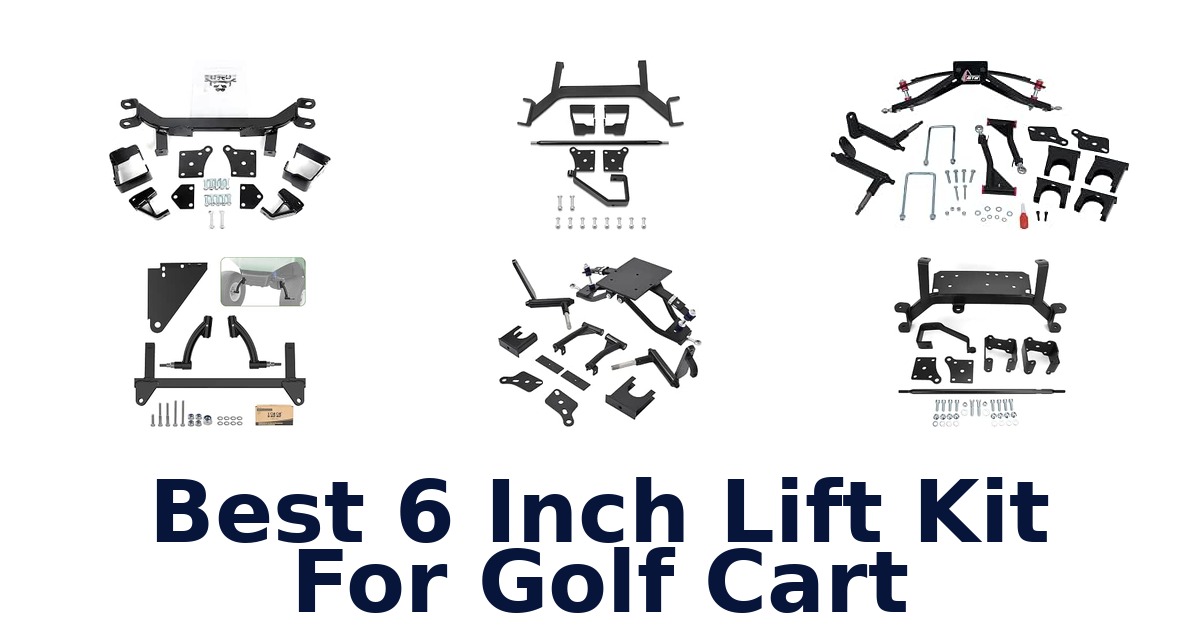 Best 6 Inch Lift Kit For Golf Cart
