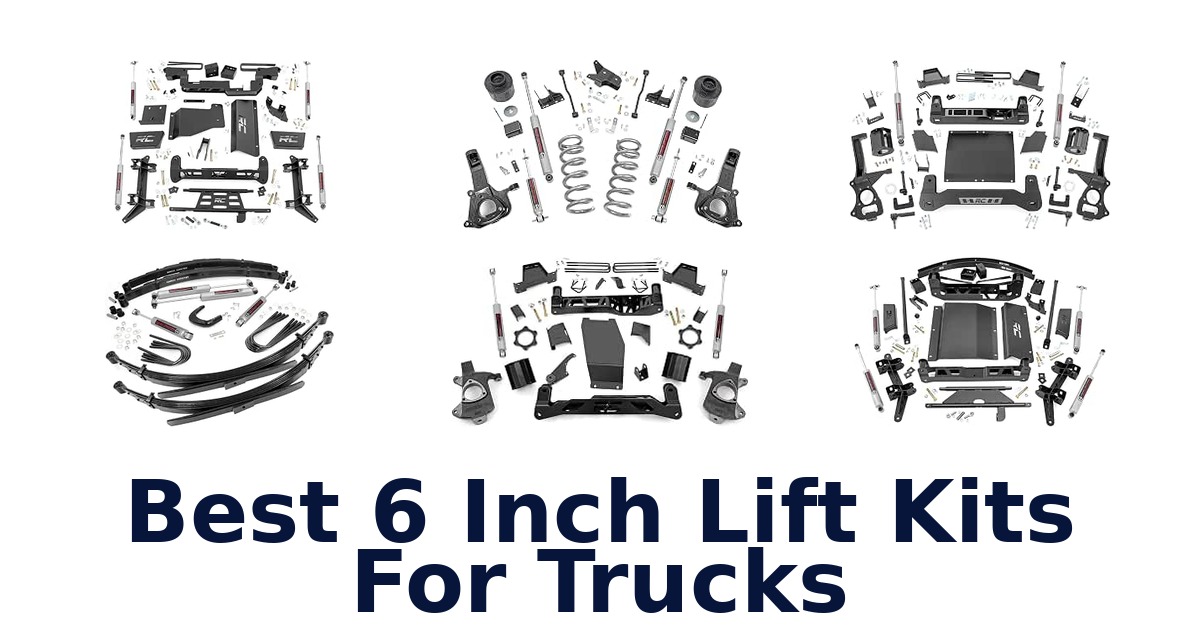 Best 6 Inch Lift Kits For Trucks