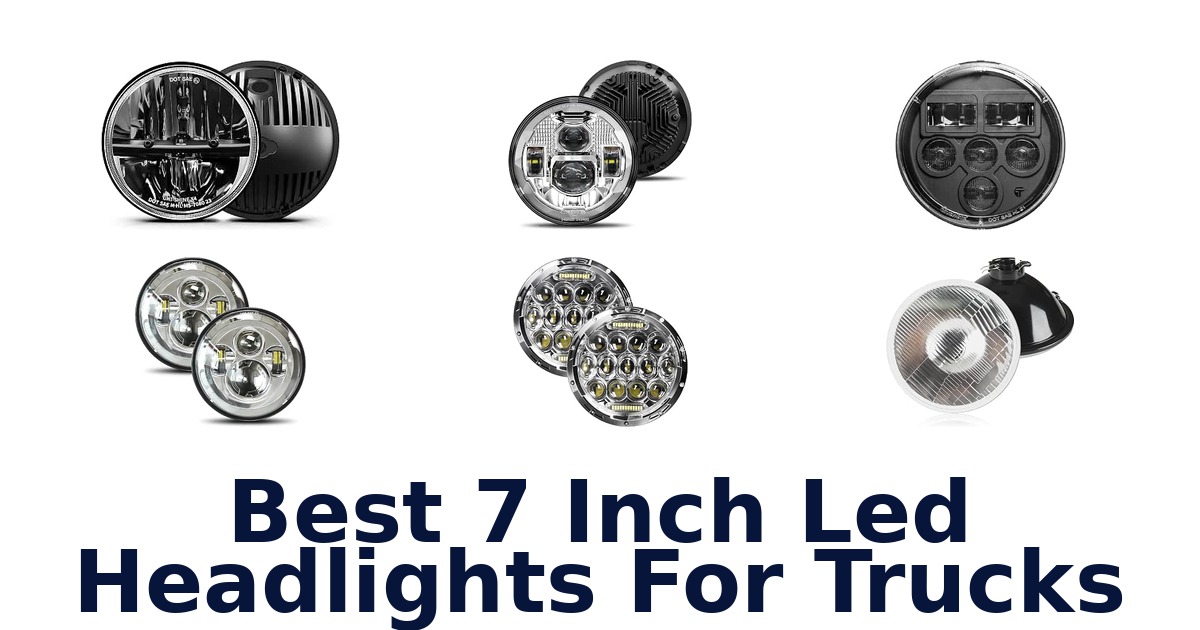 Best 7 Inch Led Headlights For Trucks