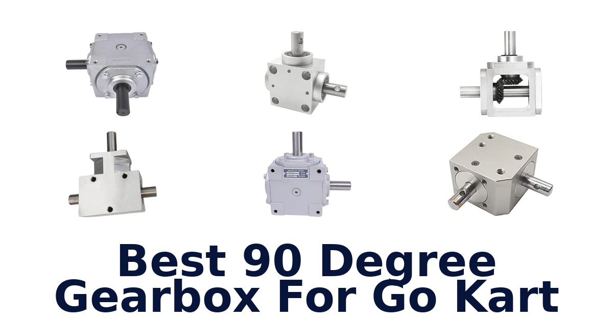 Best 90 Degree Gearbox For Go Kart