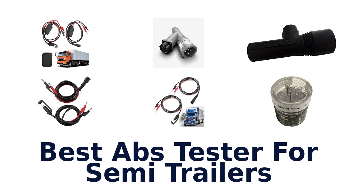 Best Abs Tester For Semi Trailers
