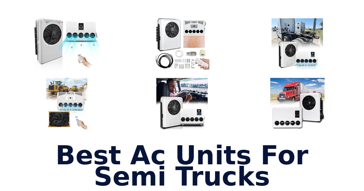 Best Ac Units For Semi Trucks