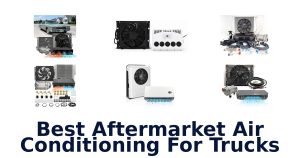 Best Aftermarket Air Conditioning For Trucks