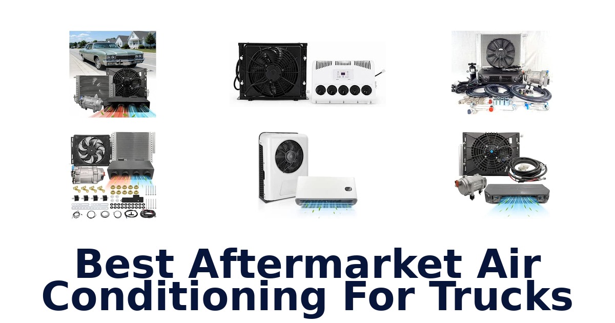 Best Aftermarket Air Conditioning For Trucks