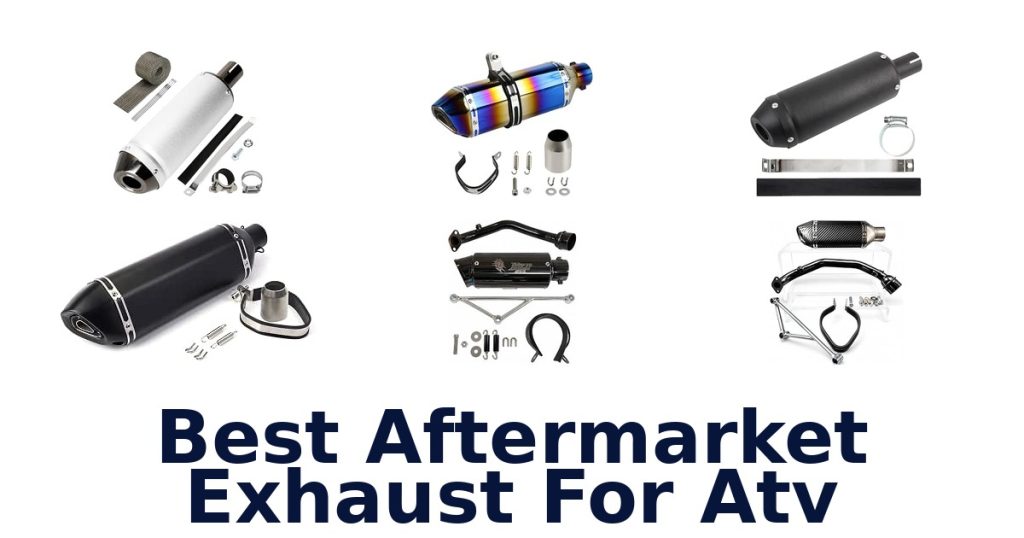 Best Aftermarket Exhaust For Atv