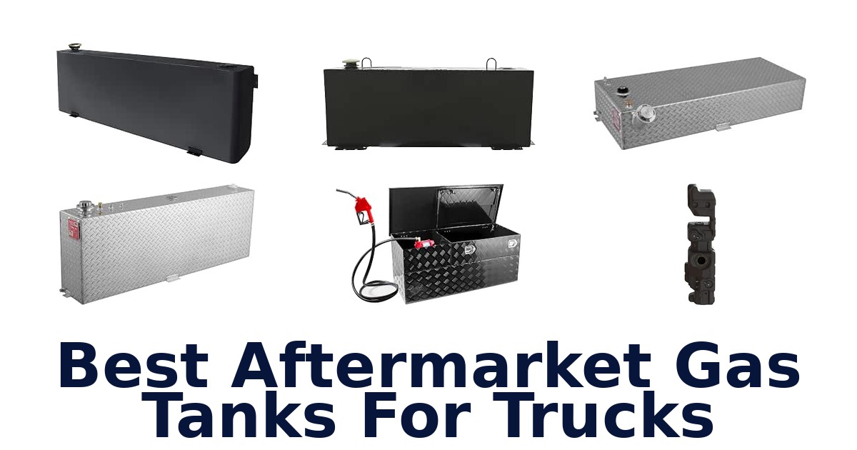 Best Aftermarket Gas Tanks For Trucks