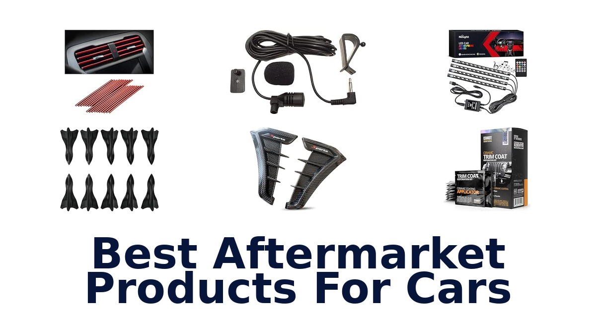 Best Aftermarket Products For Cars