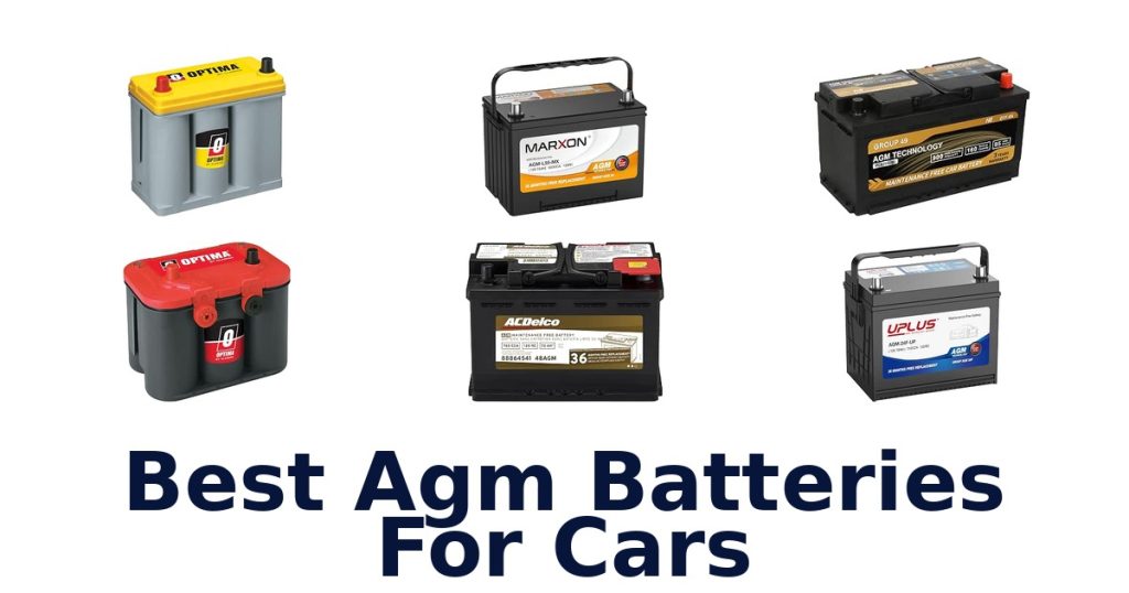 Best Agm Batteries For Cars