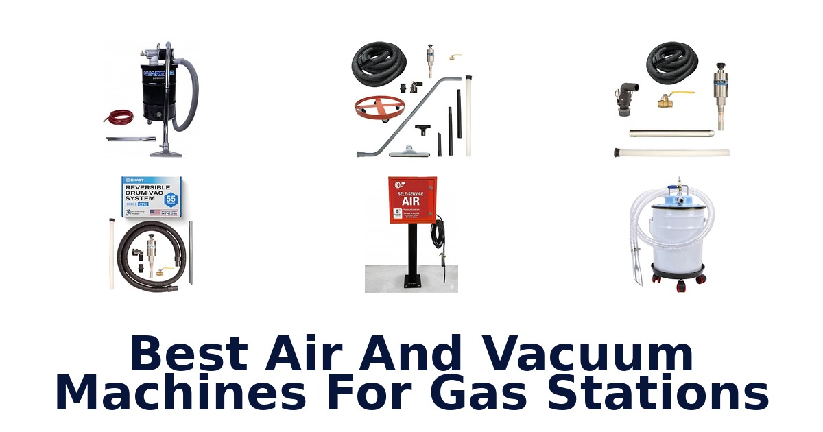 Best Air And Vacuum Machines For Gas Stations