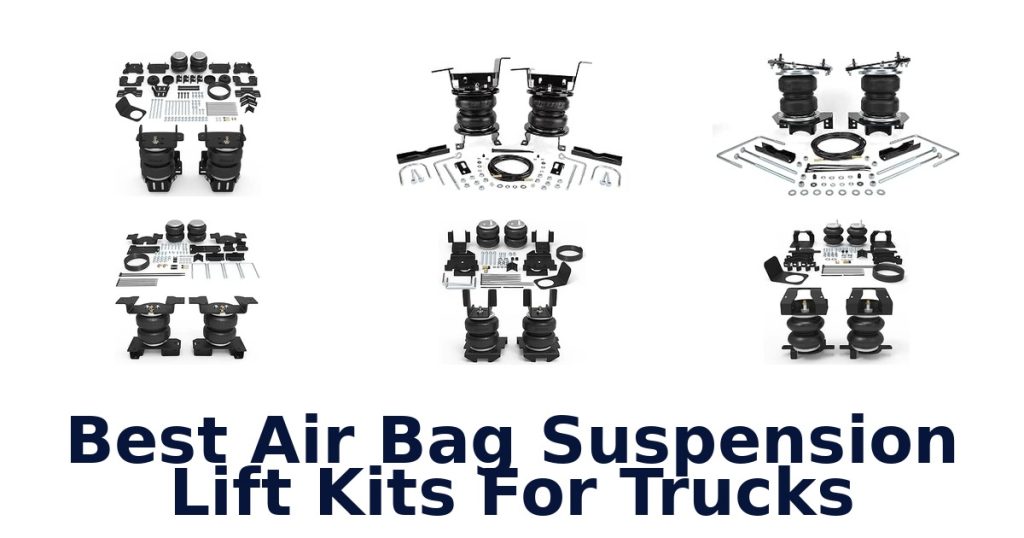 Best Air Bag Suspension Lift Kits For Trucks