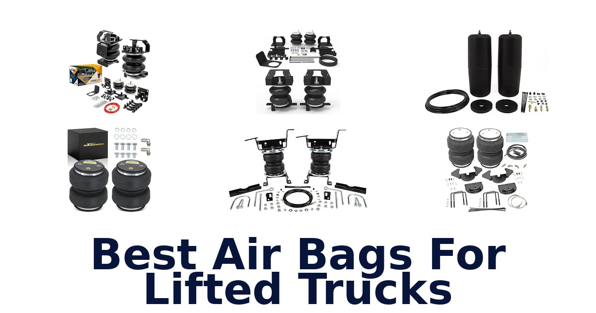 Best Air Bags For Lifted Trucks