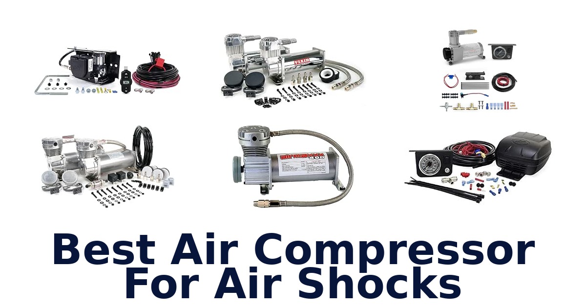 Best Air Compressor For Air Shocks