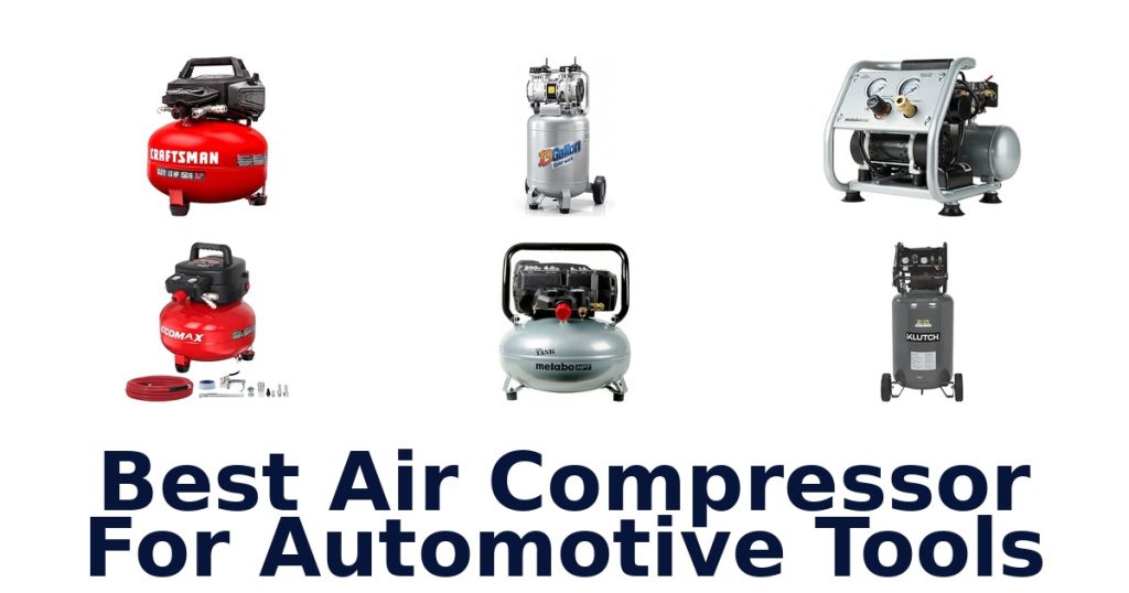 Best Air Compressor For Automotive Tools