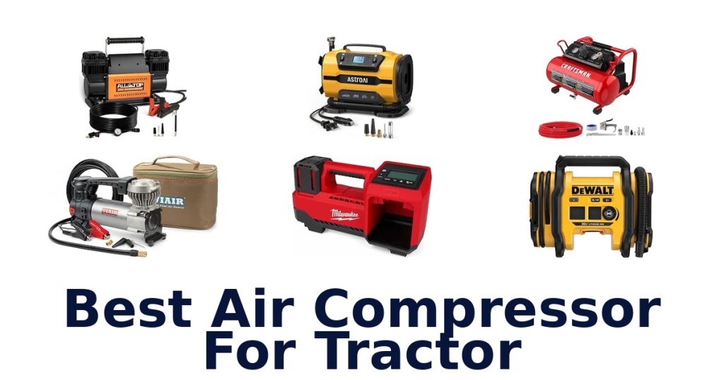 Best Air Compressor For Tractor