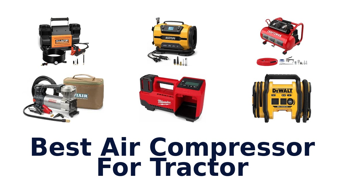 Best Air Compressor For Tractor