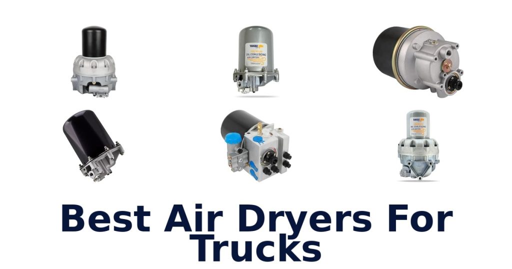 Best Air Dryers For Trucks