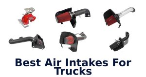 Best Air Intakes For Trucks