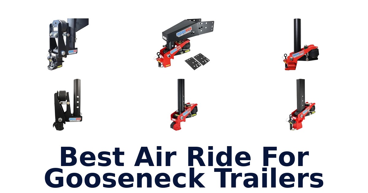 Best Air Ride For Gooseneck Trailers