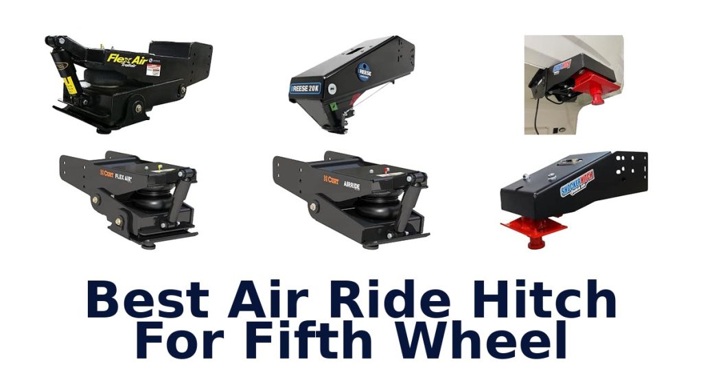 Best Air Ride Hitch For Fifth Wheel