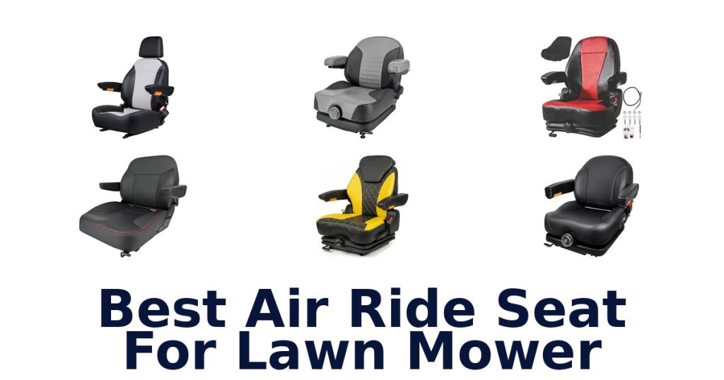 Best Air Ride Seat For Lawn Mower